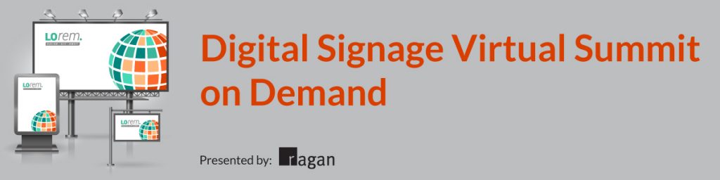 Digital Signage Virtual Summit on Demand