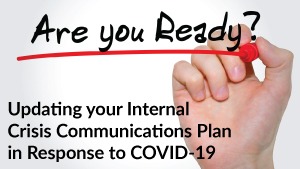 Updating your Internal Crisis Communications Plan in Response to COVID-19