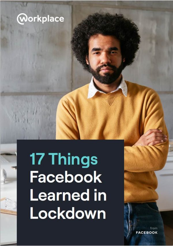 17 Things Facebook Learned in Lockdown