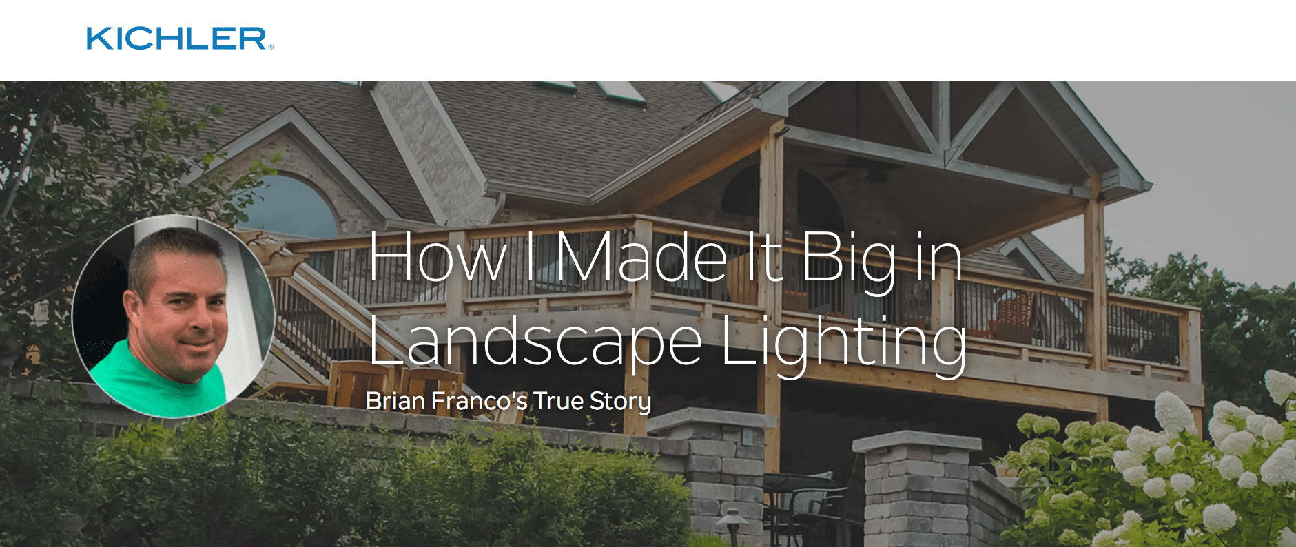 Kichler Professional Landscape Lighting -- Content Marketing Pilot Program