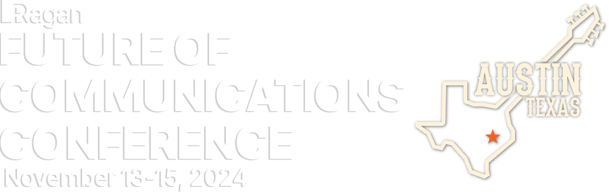 Future of Communications Conference | Nov. 13-15, 2024 | Austin, TX